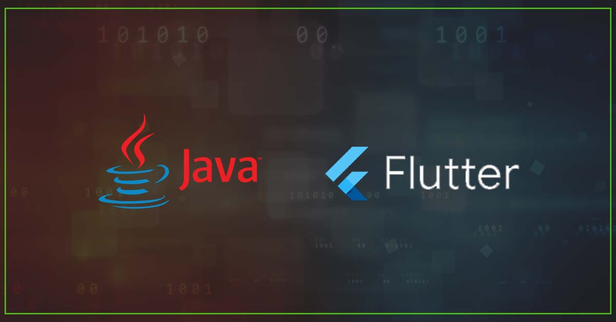 Flutter or Java