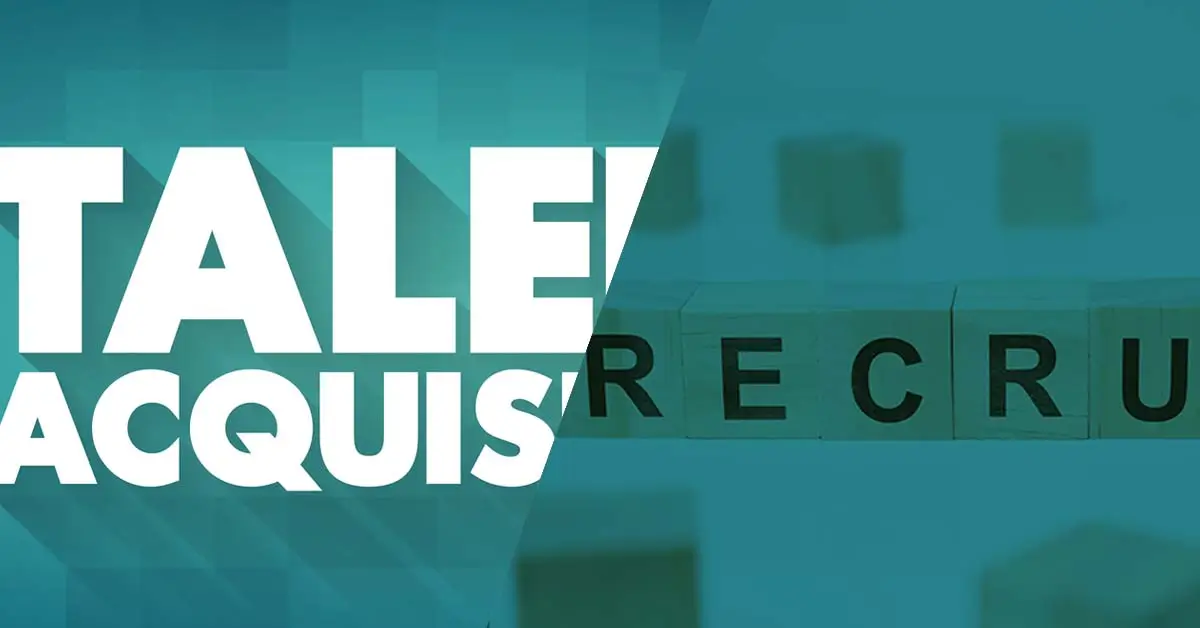 Talent Acquisition vs Recruiting: What's the Difference?